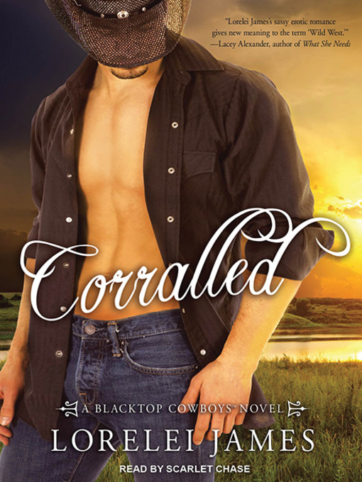 Title details for Corralled by Lorelei James - Available